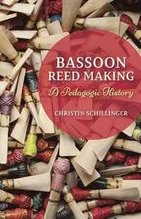 bokomslag Bassoon Reed Making