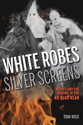 bokomslag White Robes, Silver Screens