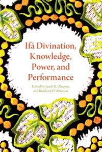 bokomslag Ifa Divination, Knowledge, Power, and Performance