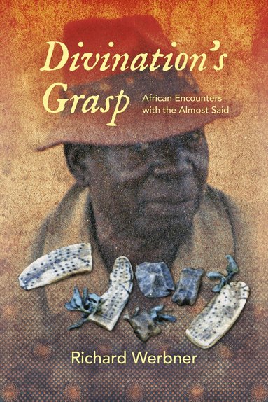 Richard Werbner - Divination's Grasp, Häftad