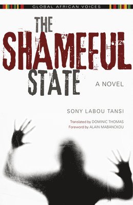 Sony Labou Tansi, Sony Labou Tansi, Sony - Shameful State, Häftad