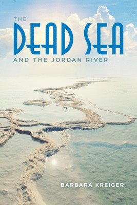 The Dead Sea and the Jordan River 1