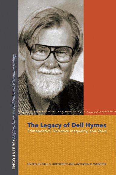 Paul V. Kroskrity, Anthony K. Webster - Legacy of Dell Hymes, Häftad