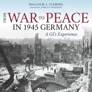bokomslag From War to Peace in 1945 Germany