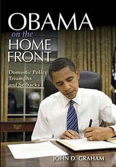 John D. Graham - Obama on the Home Front, Inbunden