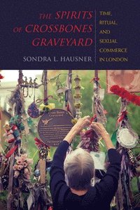 bokomslag The Spirits of Crossbones Graveyard