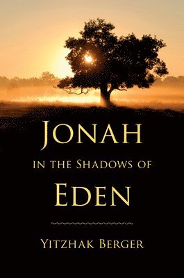 Jonah in the Shadows of Eden 1