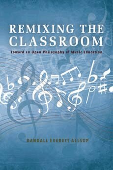 Randall Everett Allsup - Remixing the Classroom, Häftad