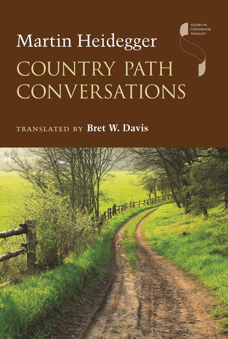 Martin Heidegger - Country Path Conversations, Häftad