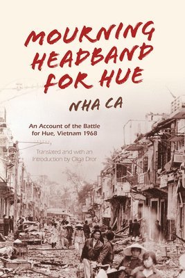 Nha Ca, Nhaa - Mourning Headband for Hue, Häftad