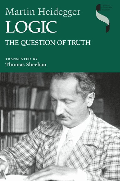 Martin Heidegger - Logic, Häftad