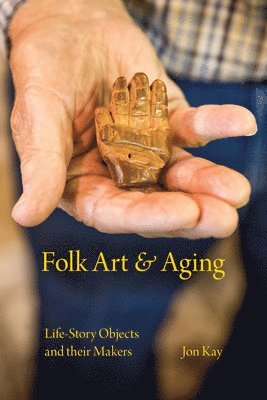 bokomslag Folk Art and Aging