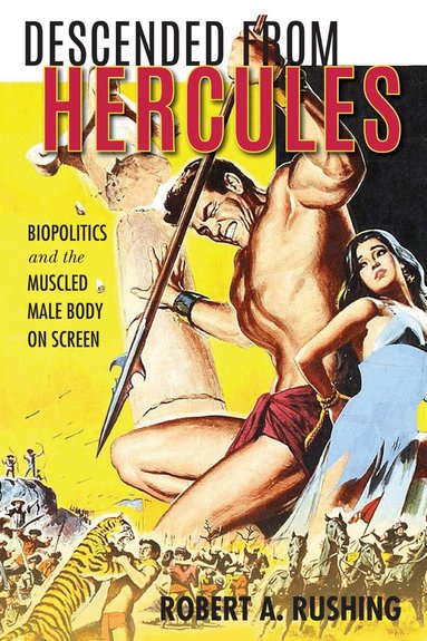 Robert A. Rushing - Descended from Hercules, Häftad