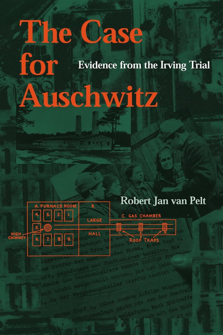 Robert Jan Van Pelt, R. J. Van Pelt, Robert Jan van Pelt, R J van Pelt - Case for Auschwitz, Häftad
