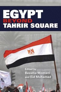 bokomslag Egypt beyond Tahrir Square