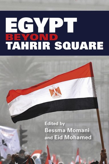 Bessma Momani, Eid Mohamed - Egypt Beyond Tahrir Square, Häftad