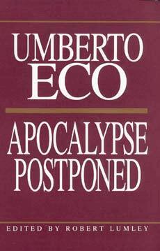Umberto Eco, Robert Lumley - Apocalypse Postponed, Häftad