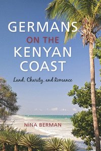 bokomslag Germans on the Kenyan Coast