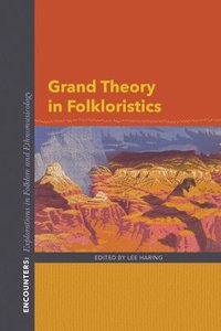 bokomslag Grand Theory in Folkloristics