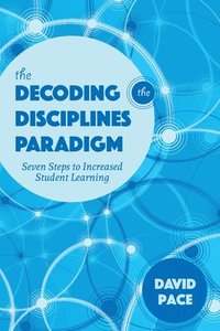 bokomslag The Decoding the Disciplines Paradigm