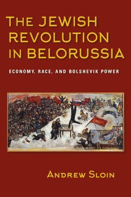 The Jewish Revolution in Belorussia 1
