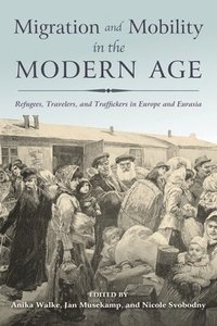 bokomslag Migration and Mobility in the Modern Age