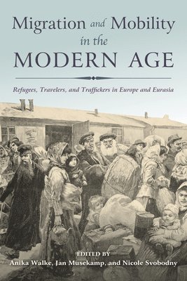 Migration and Mobility in the Modern Age 1