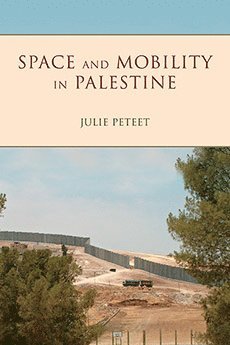 bokomslag Space and Mobility in Palestine