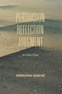 bokomslag Persuasion, Reflection, Judgment