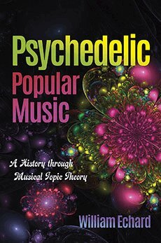 William Echard - Psychedelic Popular Music, Inbunden
