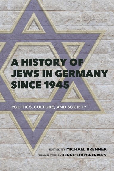 Michael Brenner - History of Jews in Germany Since 1945, Inbunden