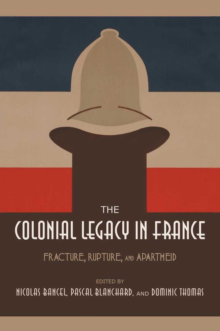 The Colonial Legacy in France 1