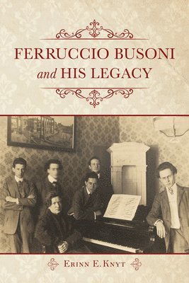 Ferruccio Busoni and His Legacy 1