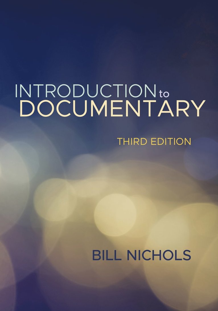 Introduction to Documentary, Third Edition 1