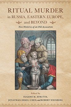 bokomslag Ritual Murder in Russia, Eastern Europe, and Beyond