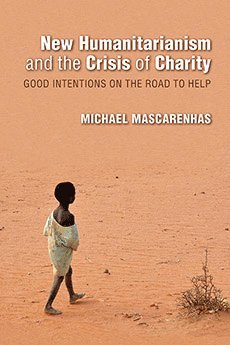 bokomslag New Humanitarianism and the Crisis of Charity