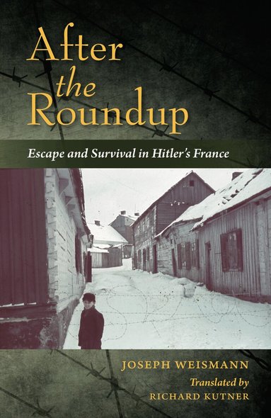 Joseph Weismann, Thomas Keneally, Peter Grose - After the Roundup, Inbunden