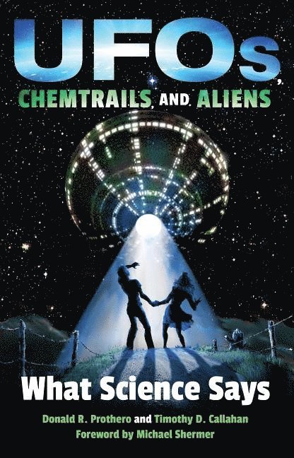UFOs, Chemtrails, and Aliens 1