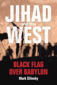 bokomslag Jihad and the West