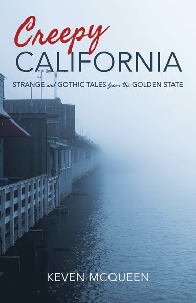 bokomslag Creepy California