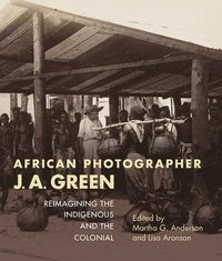 bokomslag African Photographer J. A. Green