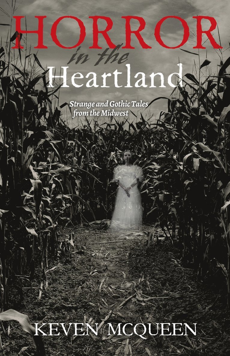 Keven McQueen, Keven Mcqueen - Horror in the Heartland, Häftad