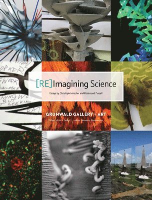 Christoph Irmscher, Rosamond Purcell - [RE]Imagining Science, Häftad