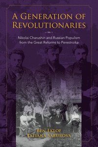 bokomslag A Generation of Revolutionaries