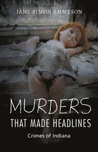 bokomslag Murders that Made Headlines