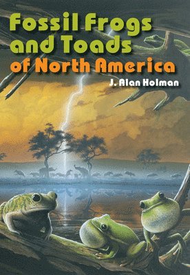 Fossil Frogs and Toads of North America 1