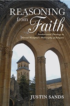 Justin Sands - Reasoning from Faith, Inbunden