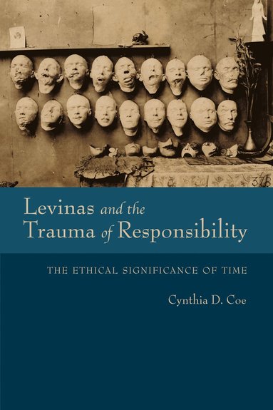 bokomslag Levinas and the Trauma of Responsibility