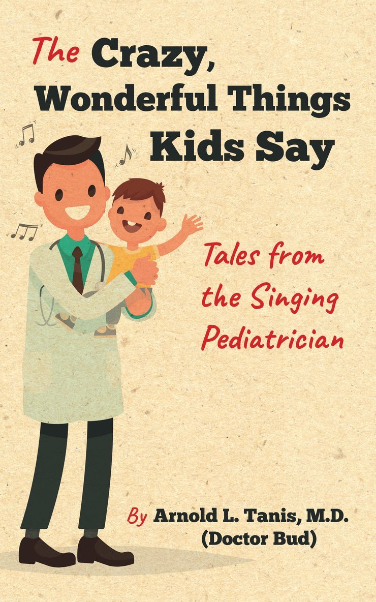 Crazy, Wonderful Things Kids Say 1