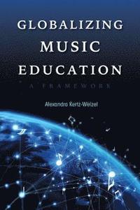 bokomslag Globalizing Music Education